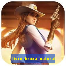 livro bruxa natural pdf gratis